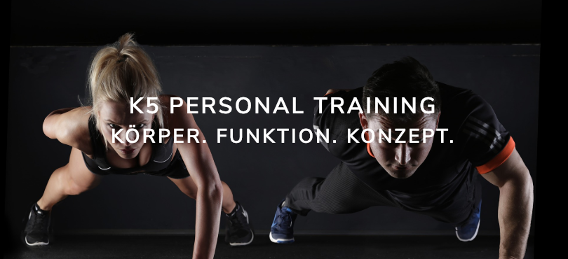 K5 Personal Training - Körper. Funktion. Konzept.